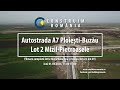 Autostrada A7 Ploiești Buzău Lot 2 COMPLET 2024 04 01