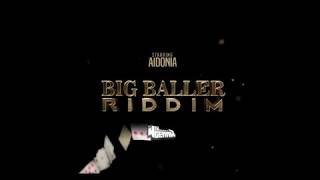 Aidonia -  Big Baller (Benzema) (Official Audio) Preview  @sound city ent