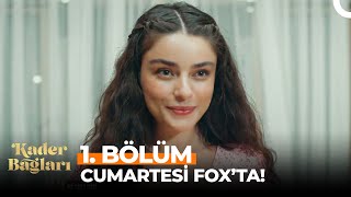 Kader Bağları Cumartesi Akşamı İlk Bölümüyle FOX'ta!