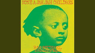 None A Jah Jah Children No Cry