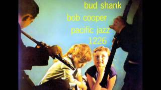 Bud Shank & Bob Cooper - I Can't Get Started