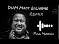 Dum Mast Qalandar Full Version NFAK Remix Bass Boosted