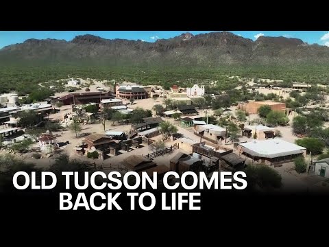 Old Tucson: Piece of Arizona history set to reopen