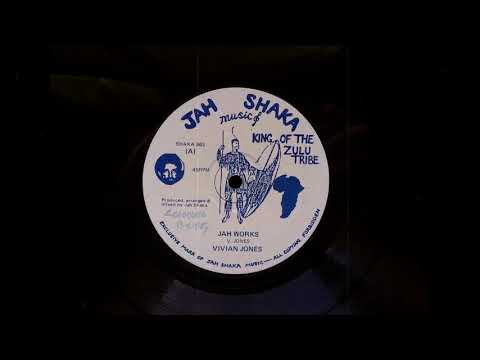Vivian Jones - Jah Works (Jah Shaka 12", 1987)