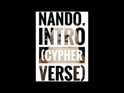 Intro (Cha Cha Cypher Verse) - Nando.