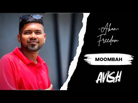 AKON - FREEDOM (MOOMBAH CHILL REMIX) | AVISH679