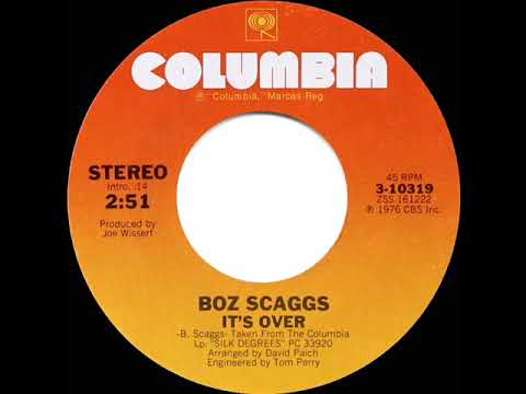 1976 HITS ARCHIVE: It’s Over - Boz Scaggs