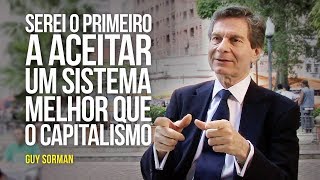 Serei o primeiro a aceitar um sistema melhor que o capitalismo