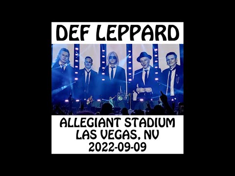 Def Leppard - 2022-09-09 - Las Vegas, NV @ Allegiant Stadium [Audio]