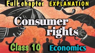 CONSUMER RIGHTS EXPLAINED|CLASS 10th| Economics|Chapter 5|NCERT|CBSE Class 10|Full chapter