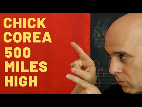 Chick Corea 500 Miles High: Harmonic Analysis