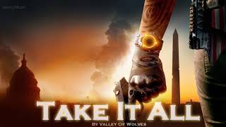 EPIC ROCK | &quot;Take It All&#39;&#39; by Valley Of Wolves