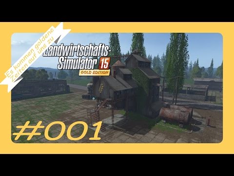 *Goldene Zeiten* LS15 [Gold Addon] - Ein Neuer Hof #001