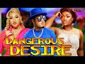DANGEROUS DESIRE complete(New)-African Movies 2022 Latest Full Movies-Best Trending Nollywood Movies