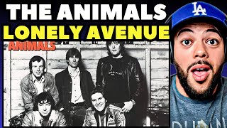 OH YEAH!| FIRST TIME HEARING Eric Burdon &amp; The Animals - Lonely Avenue REACTION