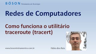 Curso de Redes - Como funciona o utilitário traceroute