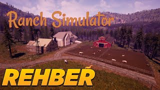 YENİ BAŞLANYANLAR İÇİN MÜKEMMEL REHBER | RANCH SİMULATOR | ranch simulator rehbe