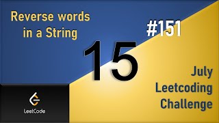 YouTube video 'Reverse Words in a String | Day 15 Built-in Dequeue| [ July LeetCoding Challenge ] [ Leetcode #151 ]'