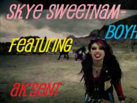 Skye Sweetnam ft. Ak'sent- Boyhunter