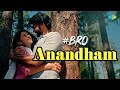 Anandham Video Song BRO Naveen Chandra Avika Gor Yazin Nizar