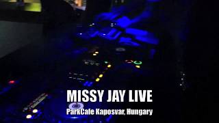 Missy Jay LIVE  ParkCafe, Kaposvar Hungary