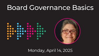 Board Governance Basics – Responsibilities of Individual Board Members