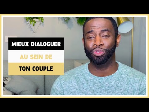 Comment améliorer le dialogue dans mon couple ?