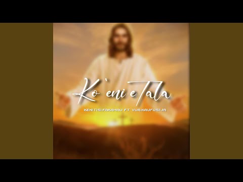Ko 'eni e tala (feat. candice fakahau)