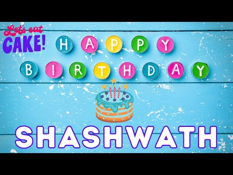Happy Birthday Shashwath, Birthday of Shashwath, Best Birthday Wishes, hbd