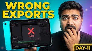 Your DaVinci iPad Exports Are Wrong | Here's Why | Davinci on iPad | Day- 11