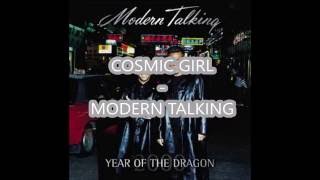 Cosmic girl - Modern Talking (with Lyrics)
