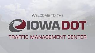 Welcome to the Iowa DOT Traffic Management Center