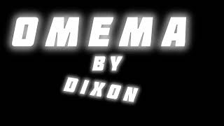Download lagu DIXON _ OMEMA  mp3