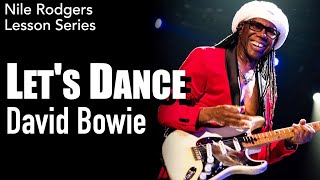 David Bowie - 'Let's Dance' Guitar Lesson | Nile Rodgers Series