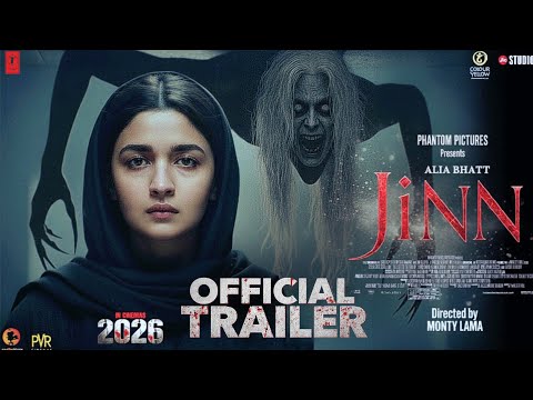 JINN - Official Trailer | Alia Bhatt | New Movie Trailer | New Trailers | Trailers 2025