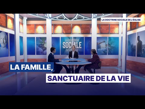 La famille, sanctuaire de la vie
