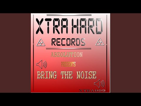 Download Abzolution Bring The Noise Mp3 dan Mp4 2019