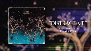 Musik-Video-Miniaturansicht zu Distract Me Songtext von Dearest