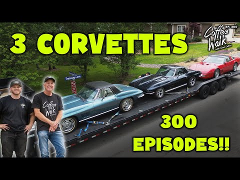 TRIFECTA: Three Rare Corvettes for 300 Episodes of Coffee Walk!