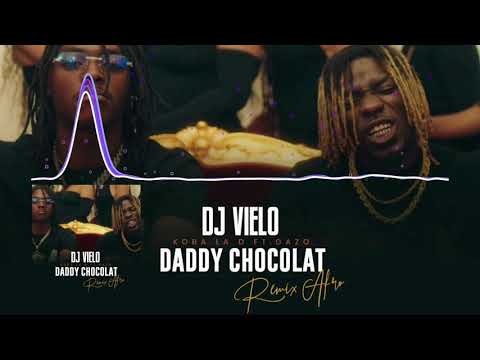 Dj Vielo X Koba LaD - Daddy chocolat Feat. Gazo Remix Afro