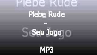 Plebe Rude - Seu jogo