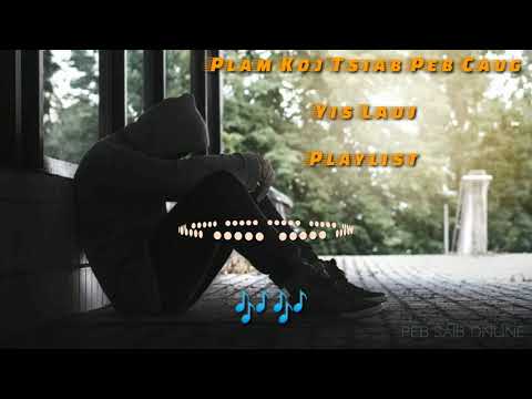 Plam Koj Tsiab Peb Caug - Yis Lauj - Playlist