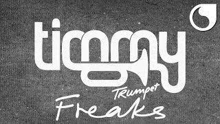 Timmy Trumpet - Freaks (Original)