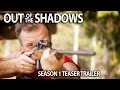 Out Of The Shadows: Season 1 Teaser Trailer ...