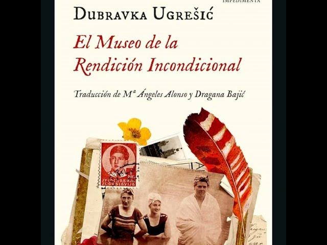 Vídeo relacionado con El Museo de la Rendición Incondicional (Impedimenta nº 244)