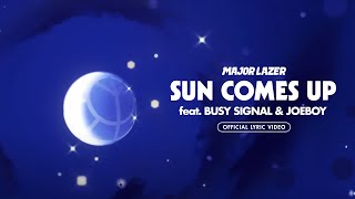 Major Lazer feat. Busy Signal &amp; Joeboy - Sun Comes Up (Official Lyric Video)