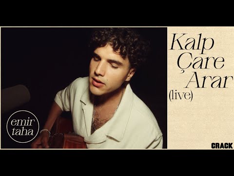 Emir Taha: 'Kalp Çare Arar' (Live Session)