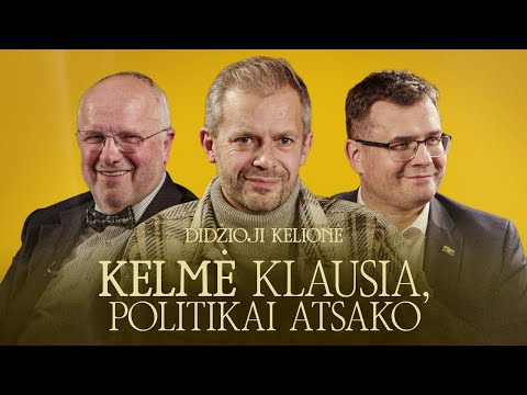 DIDŽIOJI KELIONĖ - KELMĖ | JUOZAS OLEKAS vs LAURYNAS KASČIŪNAS | ANDRIUS TAPINAS || Laisvės TV