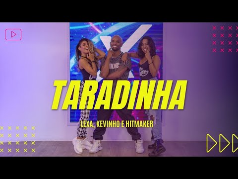 Taradinha - Lexa, Kevinho e Hitmaker | MixDance ( Coreografia ) | Dance Vídeo