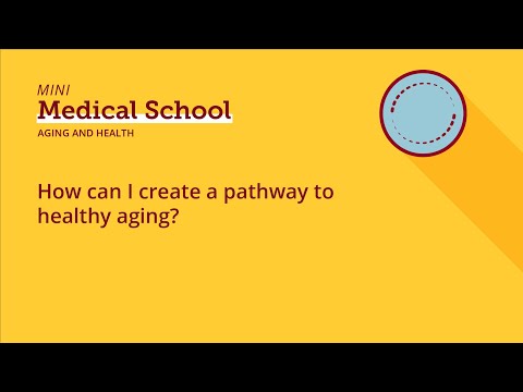 How can I create a pathway to healthy aging?